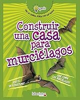 Construir una Casa para Murcielagos 8484838986 Book Cover