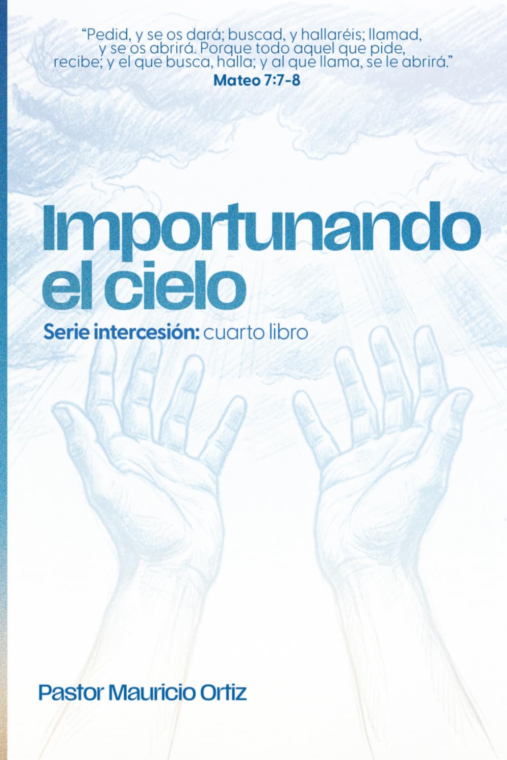 Importunando el Cielo