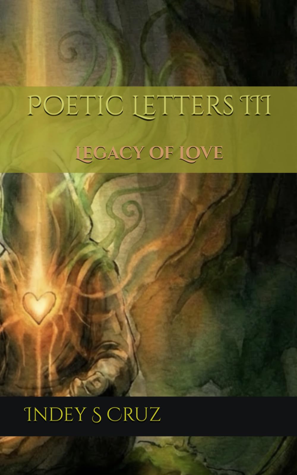 Poetic Letters III: Legacy of Love: 3