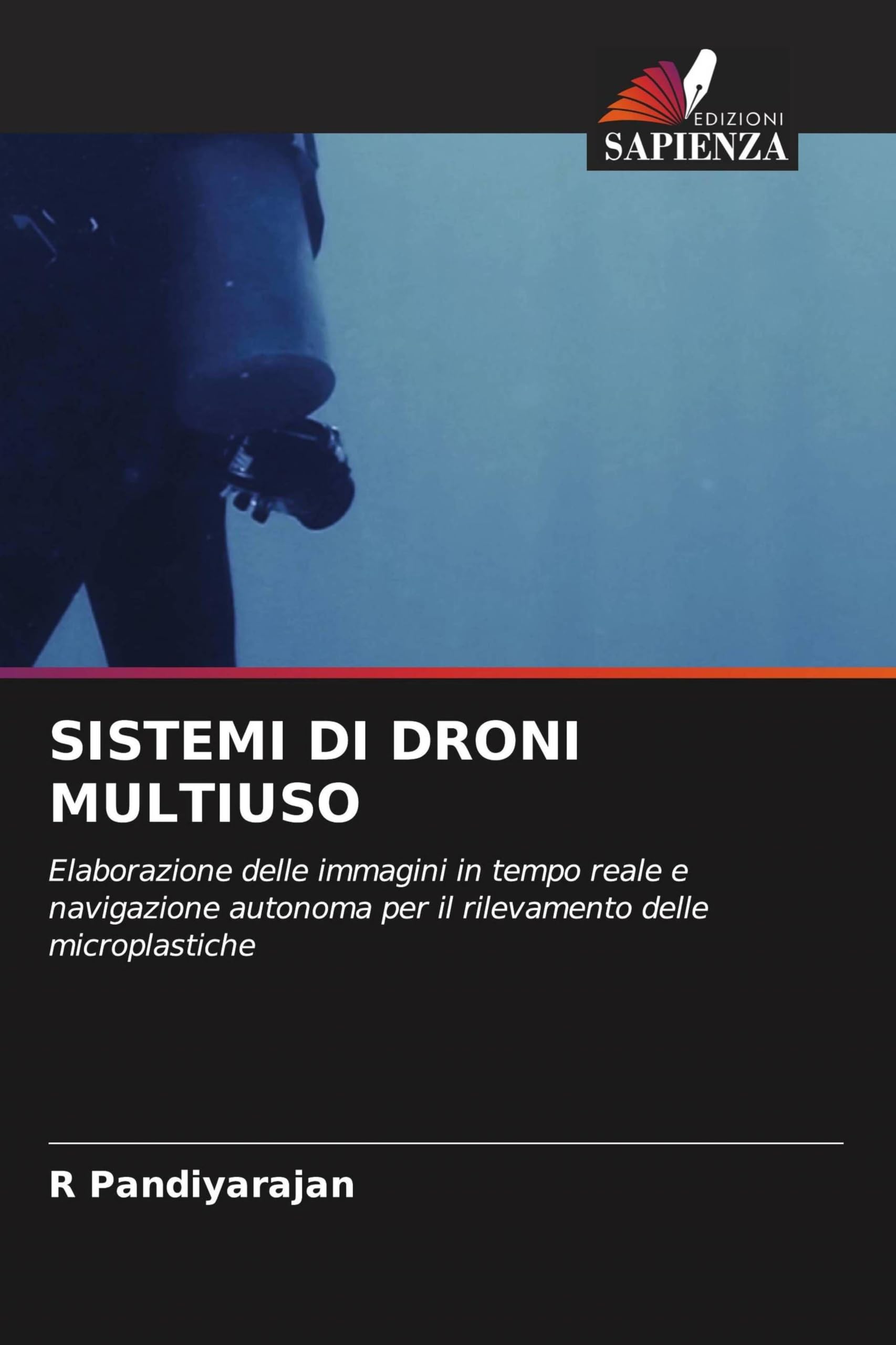 SISTEMI DI DRONI MULTIUSO: Elaborazione delle immagini in tempo reale e navigazione autonoma per il rilevamento delle microplastiche