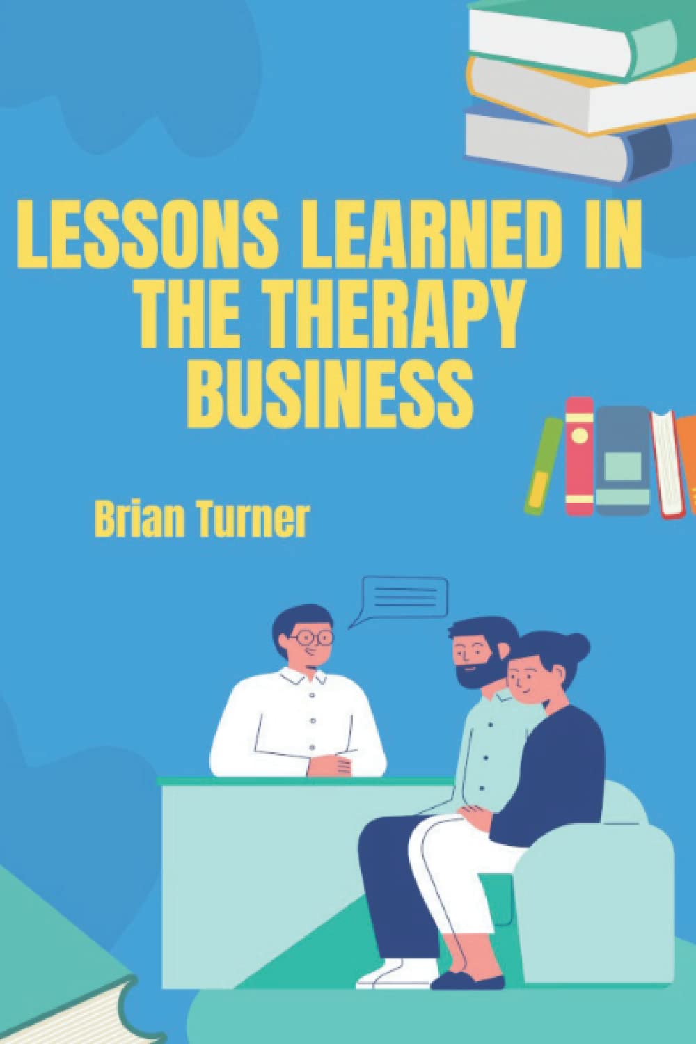 Lessons learned in the therapy business