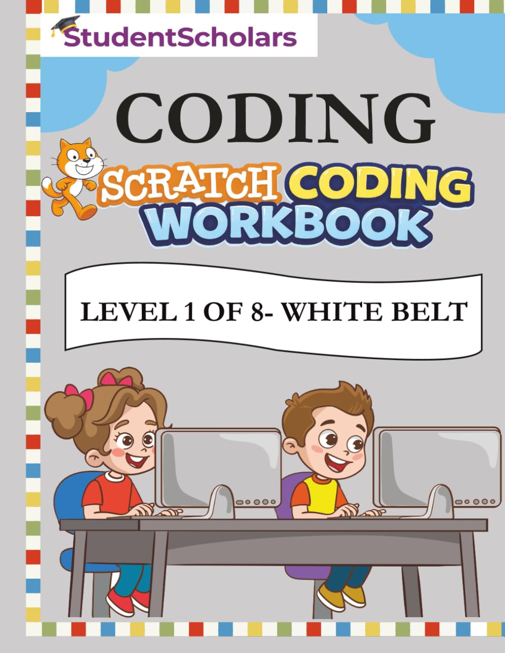 Scratch Coding Workbook - Level 1 of 8 - White Belt