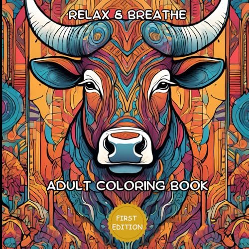 Relax & Breathe: Adult Coloring Book for relaxing and enjoying Life