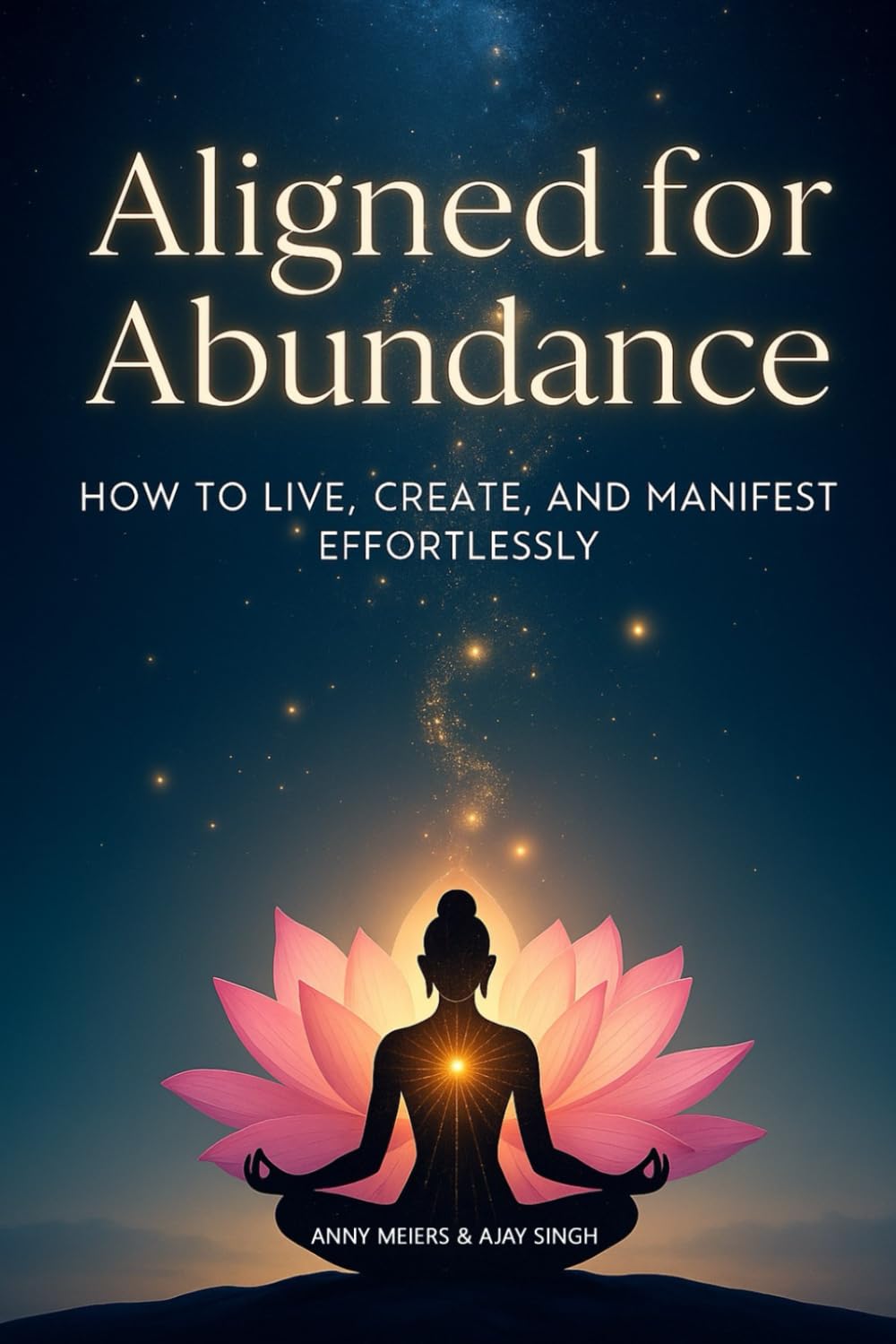 Aligned for Abundance: HOW TO LIVE, CREATE, AND MANIFEST EFFORTLESSLY