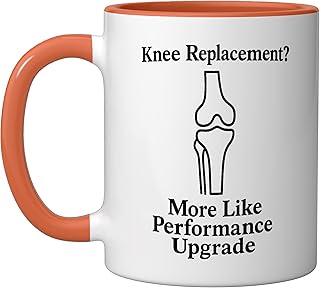 Knee Replacement More Like Performance Upgrade Ceramic Mug, Orange/White