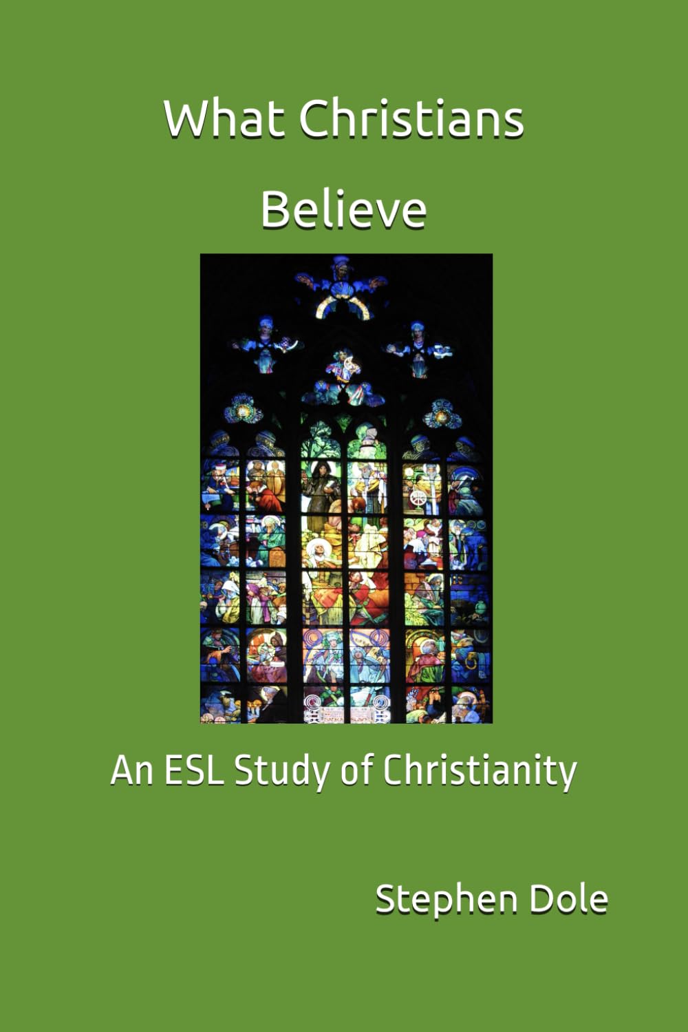 What Christians Believe: An ESL Study of Christianity