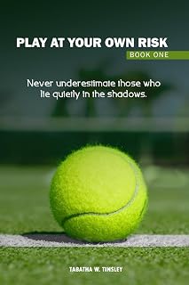 Play At Your Own Risk: Never underestimate those who lie quietly in the shadows