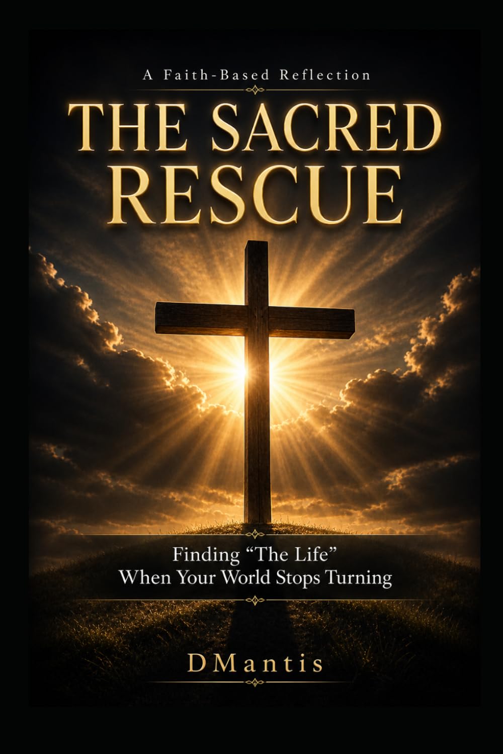 The Sacred Rescue: Finding “The Life” When Your World Stops Turning