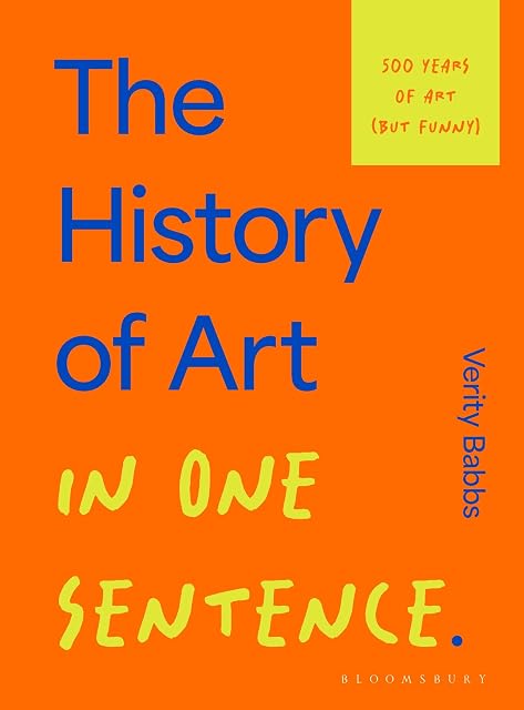 Portada de The History Of Art In One Sentence