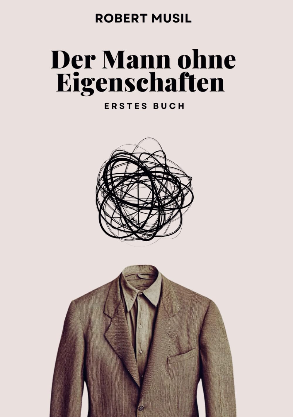 Der Mann ohne Eigenschaften (Erstes Buch): Originalausgabe