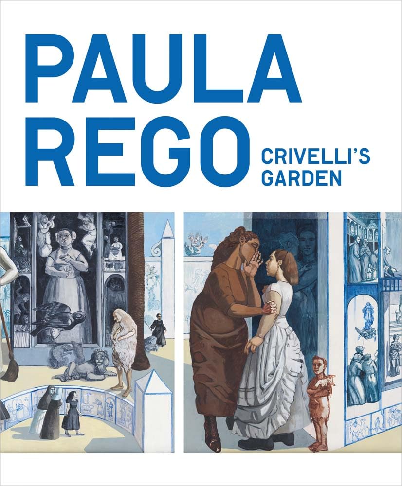 Paula Rego: Crivelli’s Garden by Priyesh Mistry PAPERBACK 9781857096965