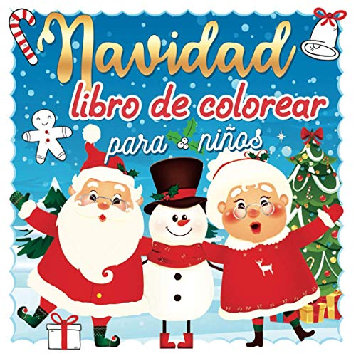 Navidad Libro de colorear para ninos: 50 dibujos para colorear de navidad para niñas y niños de 4 a 8 años | Diviértete coloreando a Papá Noel y su ... | Feliz Navidad Invierno (Spanish Edition)