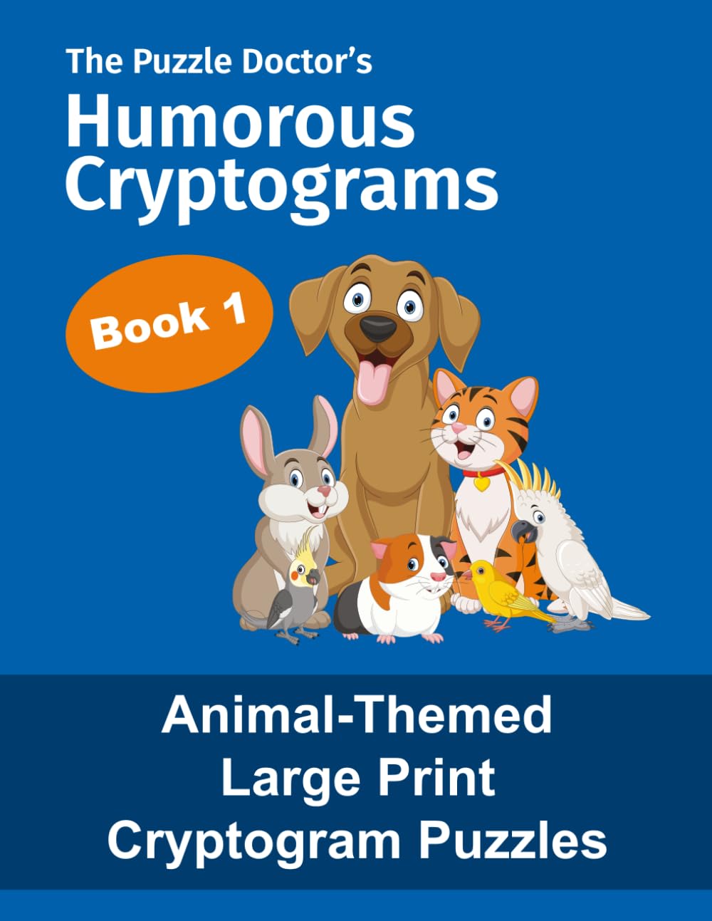 The Puzzle Doctor's Humorous Cryptograms - Book 1