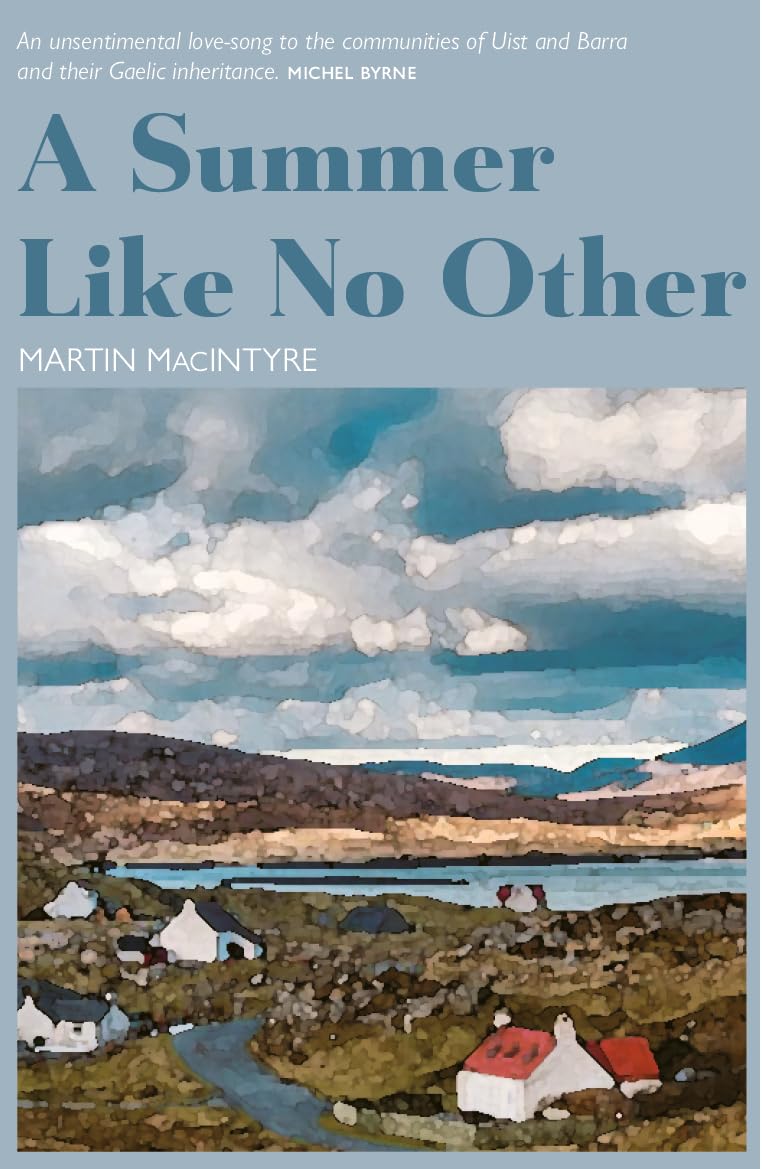 Summer Like No Other by Martin MacIntyre (Paperback Book)