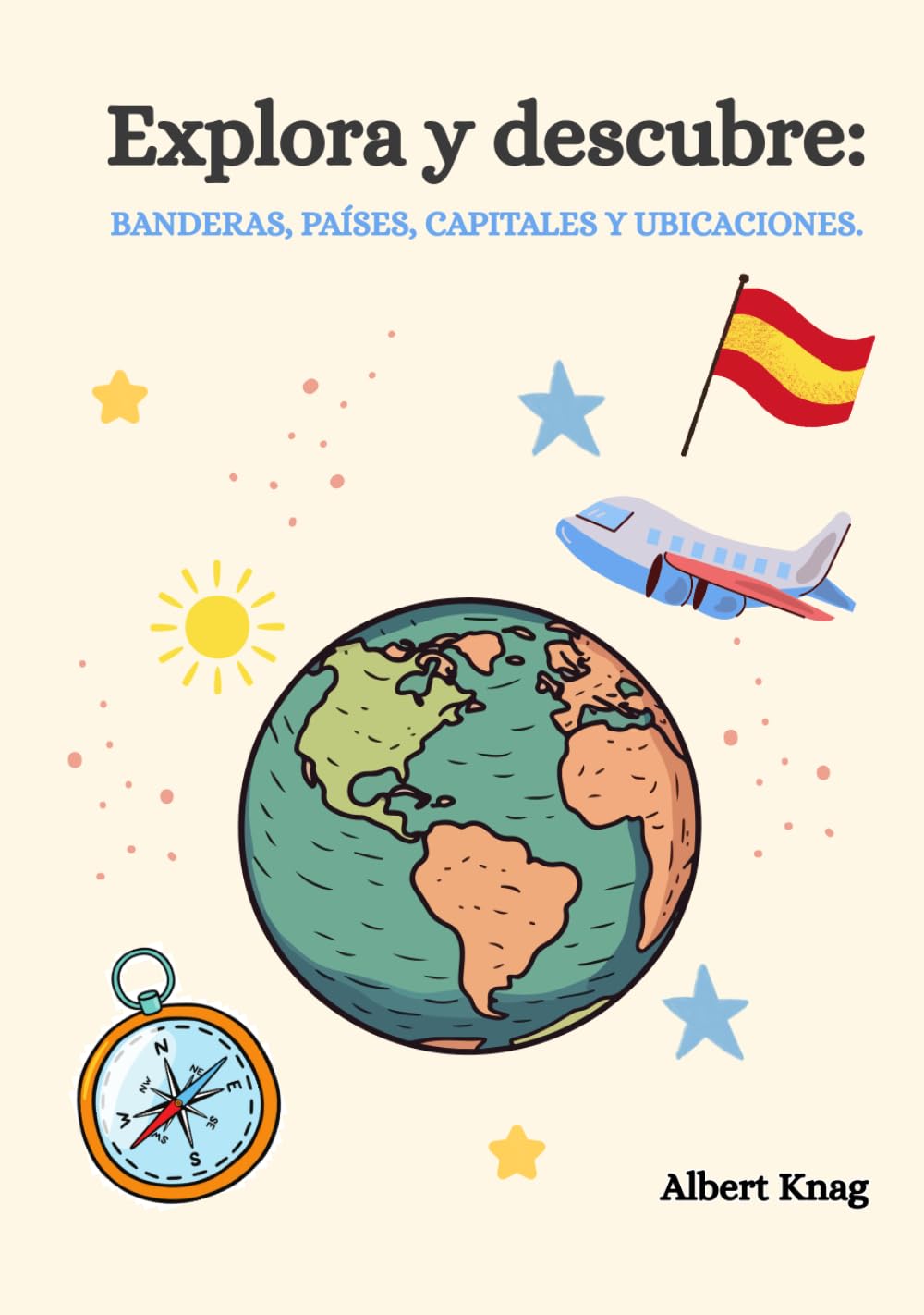Banderas y países del mundo: Aprende las banderas de los países del mundo y su ubicación