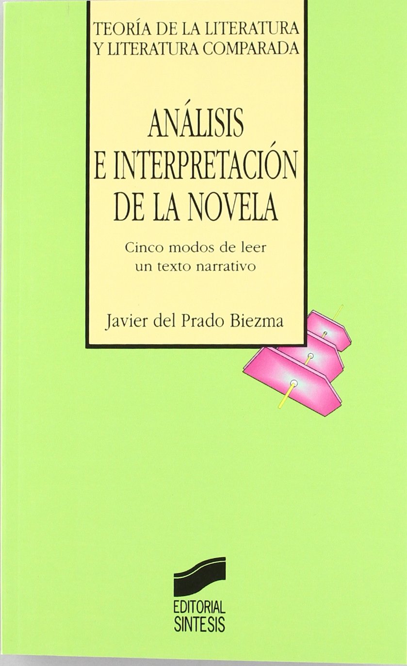 Análisis e interpretación de la novela: 21 (Teoría de la literatura y literatura comparada)