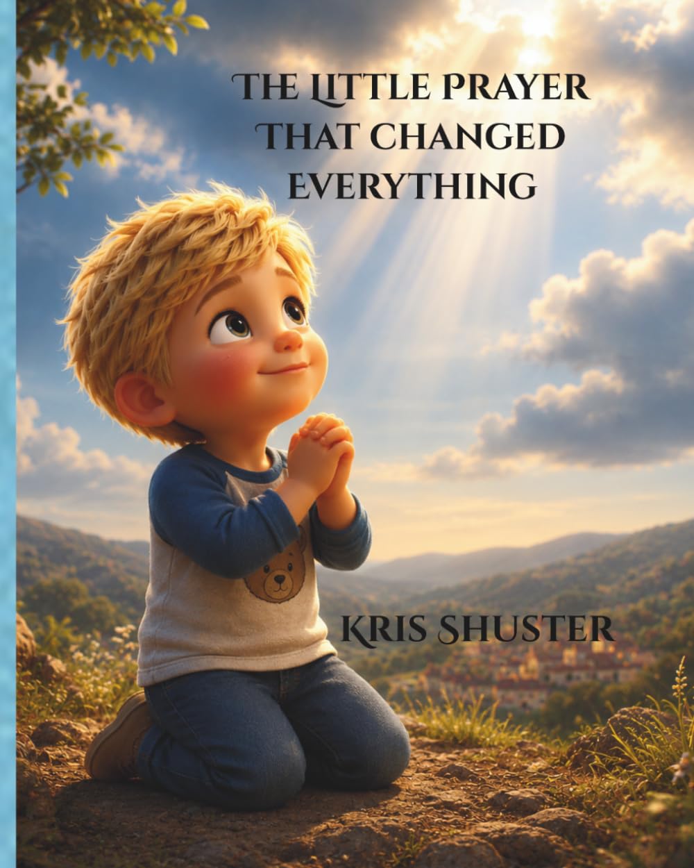 The Little Prayer that changed everything