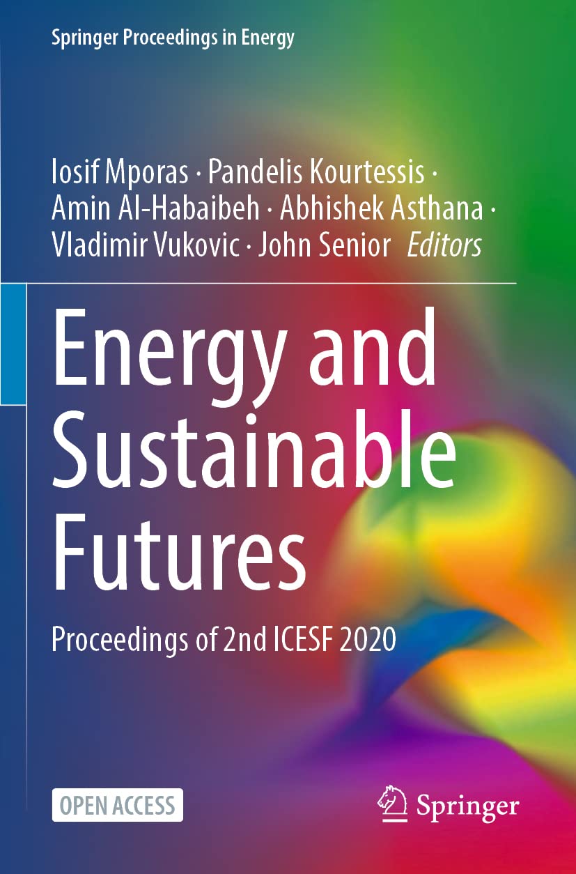 Energy and Sustainable Futures: Proceedings of 2nd ICESF 2020 (Springer Proceedings in Energy)