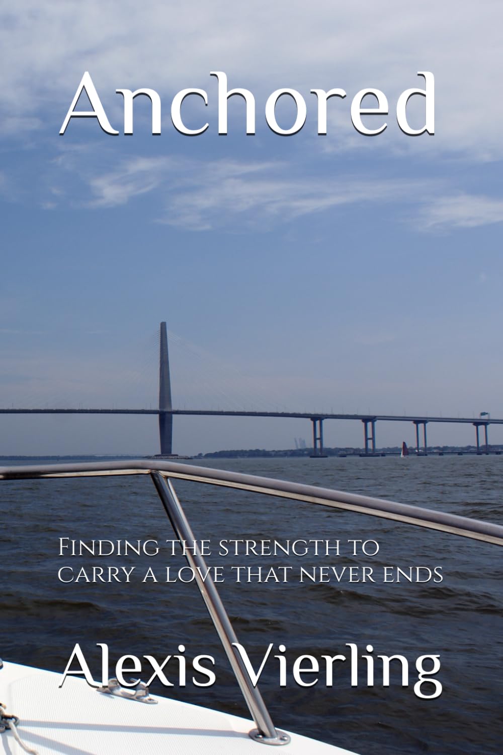 Anchored: Finding the strength to carry a love that never ends