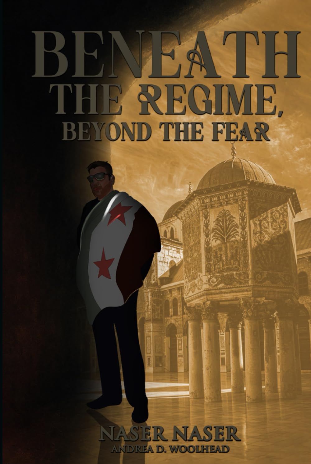 Beneath the Regime, Beyond the Fear