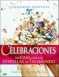  Telemundo Presenta: Celebraciones: En casa con las estrellas de Telemundo