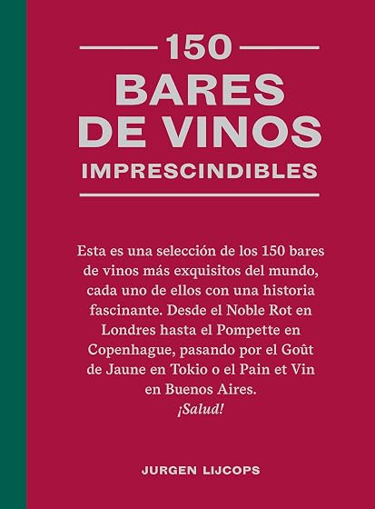 150 Bares de Vinos Imprescindibles