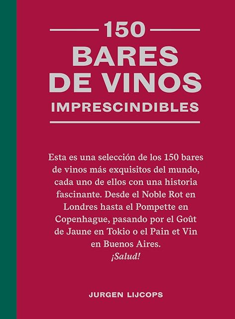 Portada de 150 Bares de Vinos Imprescindibles