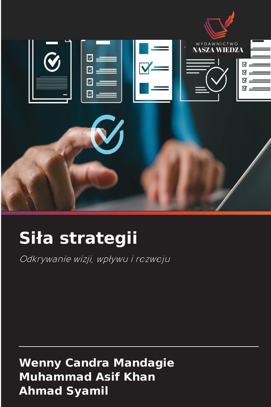 Si¿a strategii: Odkrywanie wizji, wp¿ywu i rozwoju