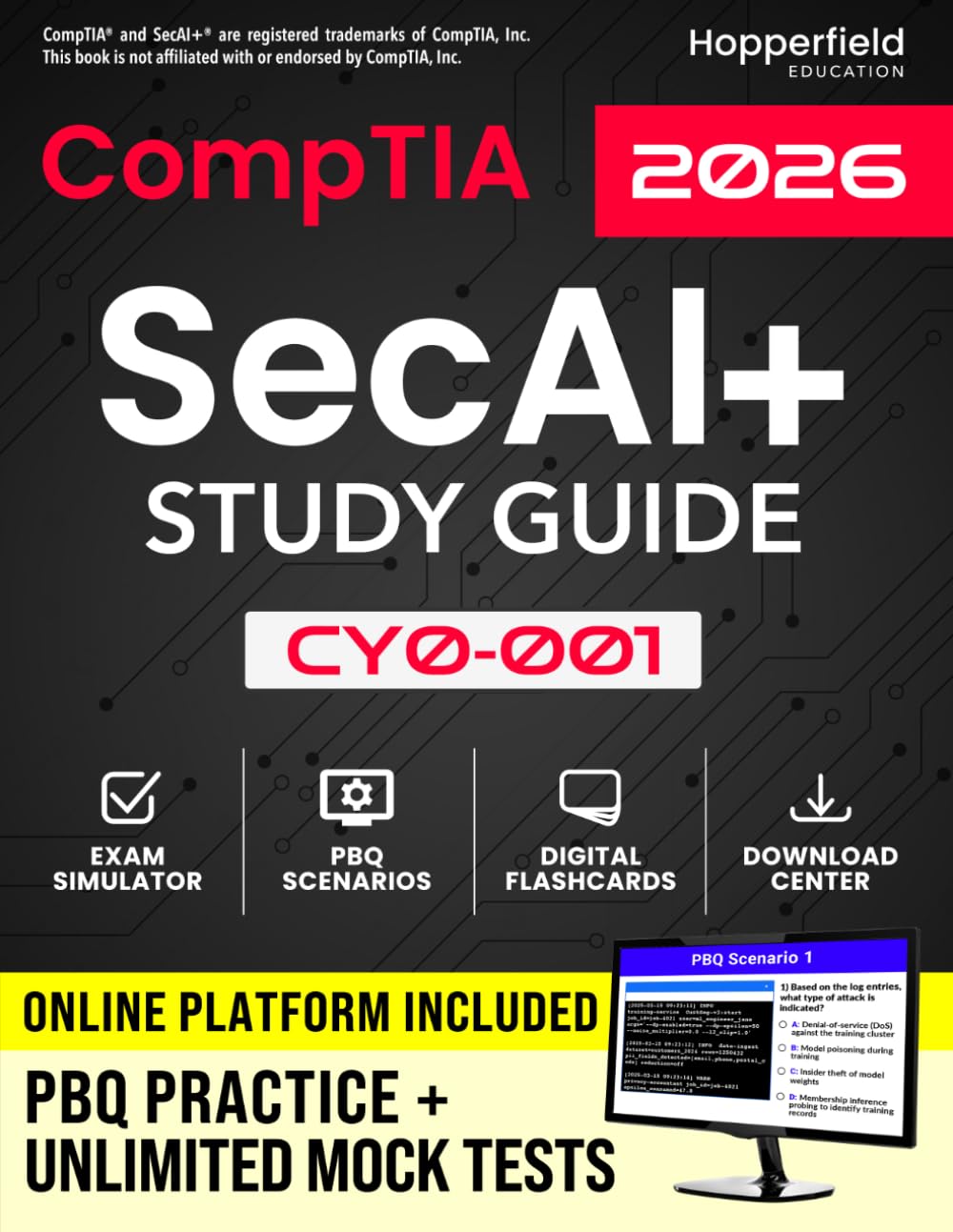 CompTIA SecAI+ Study Guide: Comprehensive Exam-Focused AI Security Reference with Digital Tools for Smart Learning, Including PBQ Scenarios, Flashcards & Test Simulator