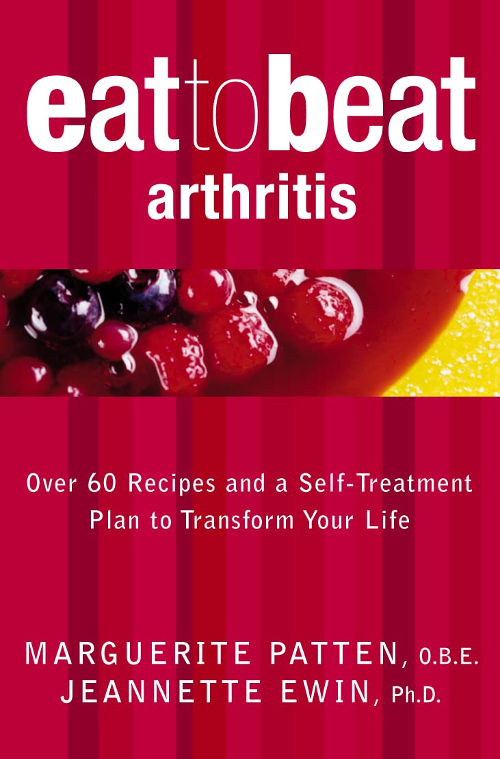 Harpernonfiction Eat To Beat Arthritis: Over 60 Recipes And A Self-Treatment Plan To Transform Your Life