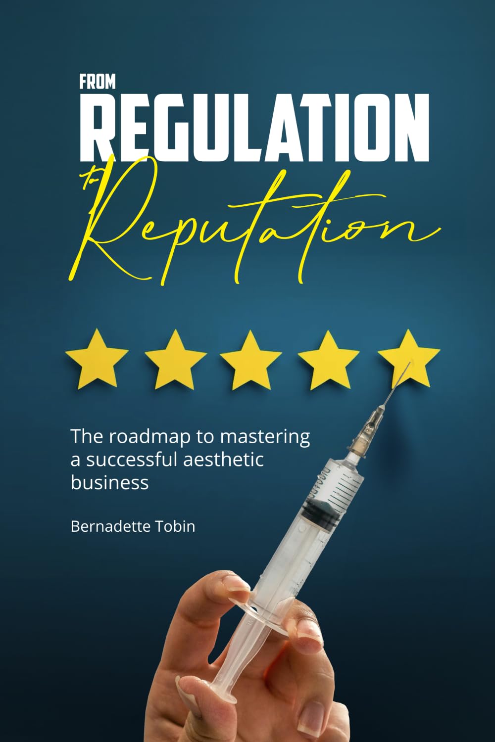 From Regulation to Reputation: The roadmap to mastering a successful aesthetic business