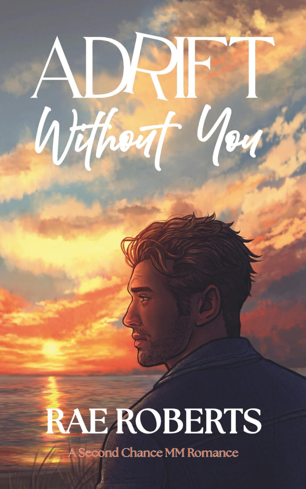Adrift Without You: A Second Chance MM Romance