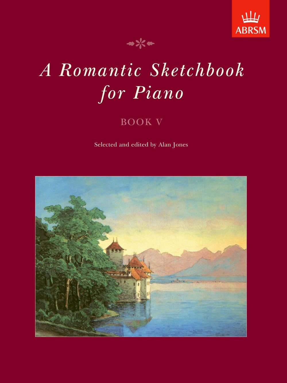 A Romantic Sketchbook for Piano, Book V (Romantic Sketchbook for Piano (ABRSM))
