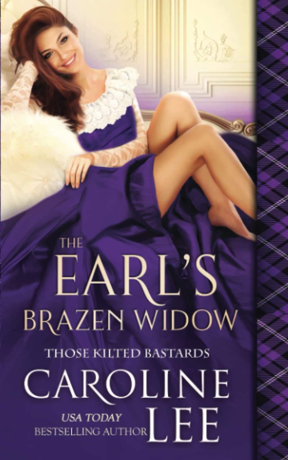 The Earl's Brazen Widow: 2 (Those Kilted Bastards)