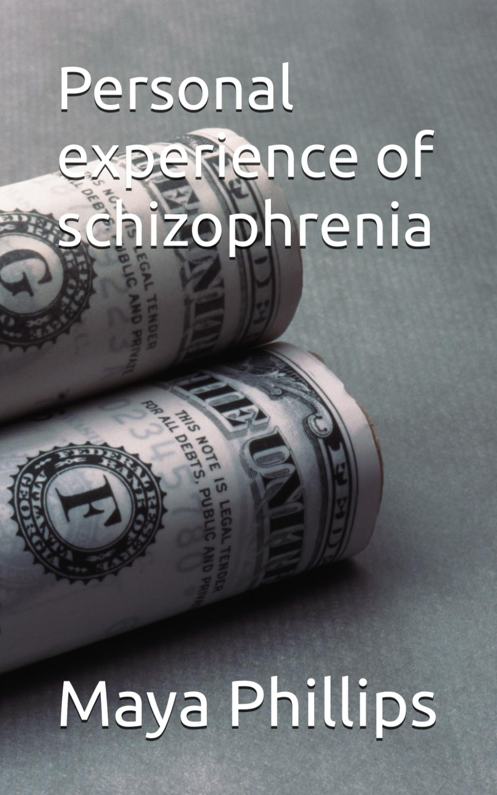 Personal experience of schizophrenia