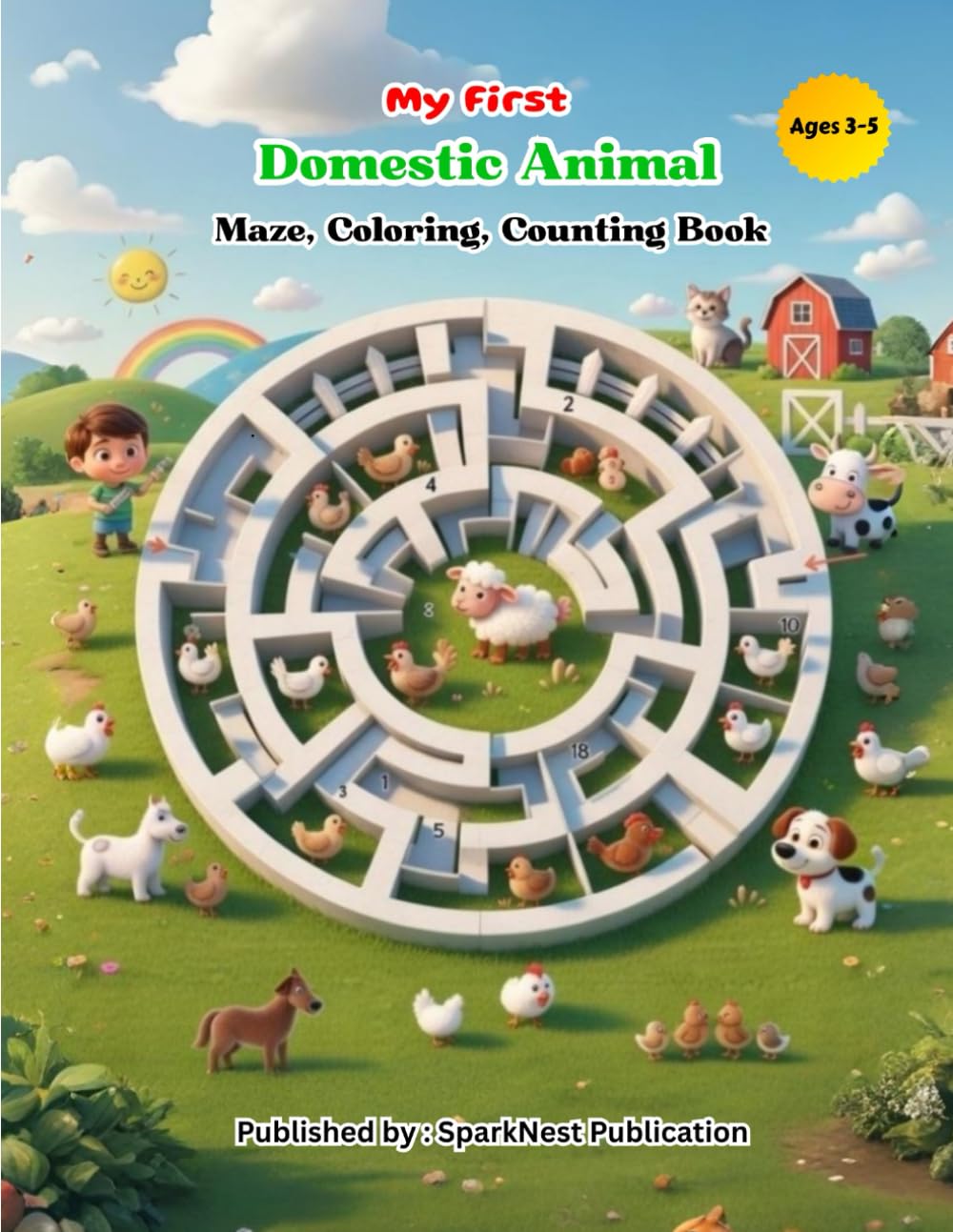 My First Domestic Animals Maze, Coloring & Counting Book for Kids: Preschool Activity Book to Learn, Count, and Color | Fun Educational Mazes for ... (My First Maze, Coloring & Counting Books)