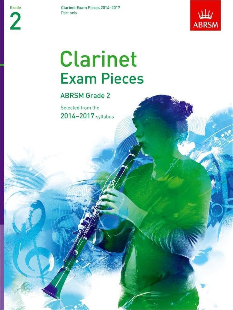Clarinet Exam Pieces 2014-2017, Grade 2 Part: Selected from the 2014-2017 Syllabus