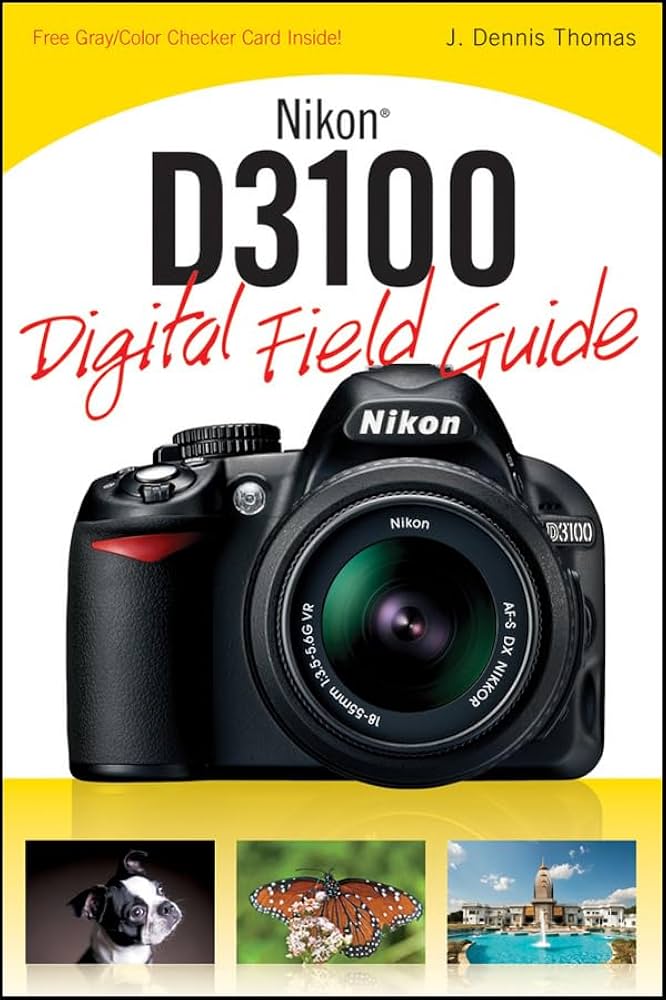 Amazon | Nikon D3100 Digital Field Guide | Thomas, J. Dennis