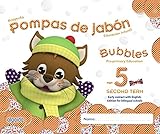  Pompas de jabón. Bubbles age 5. Pre-primary Education. Second Term - 9788490670705