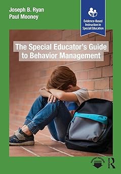 The Special Educator’s Guide to Behavior Management (Evidence-Based Instruction in Special Education)-Wow! eBook