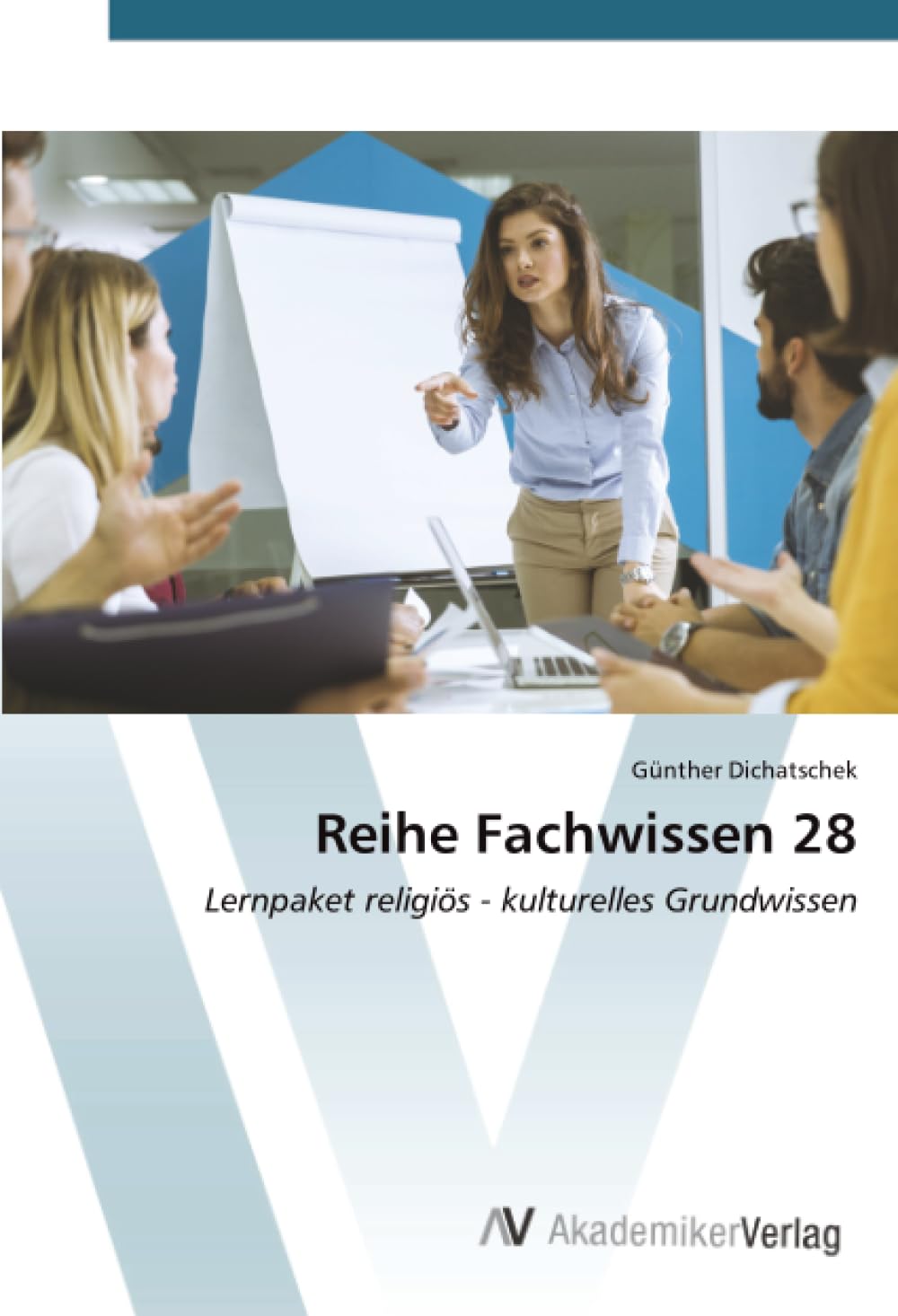 Reihe Fachwissen 28: Lernpaket religiös - kulturelles Grundwissen