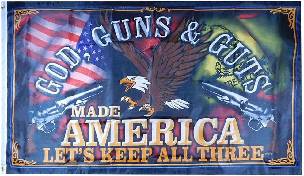 "Flags & Signs" God, Guns & Guts Made America Let's Keep Three 3x5 3'x5' Flag a-1-5810