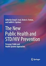 The New Public Health and STD/HIV Prevention: Personal, Public and Health Systems Approaches