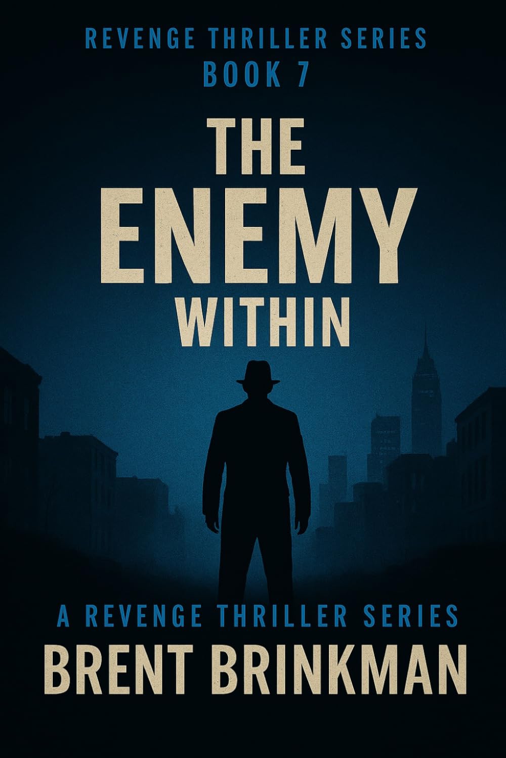 The Enemy Within: Book 7 of the Revenge Thriller Series