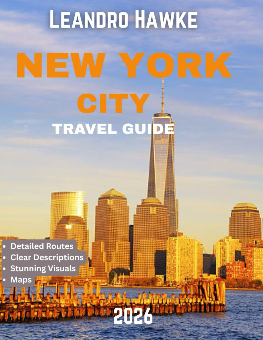 NEW YORK CITY TRAVEL GUIDE 2026: Unlock the Ultimate NYC Experience – From Iconic Sights to Secret Neighborhoods and Hidden Gems