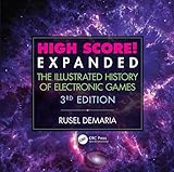 High Score! Expanded: The Illustrated History of Electronic Games 3rd Edition