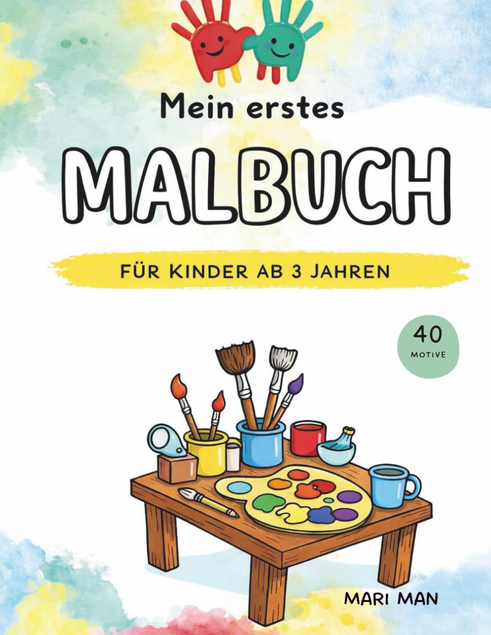 Mein erstes Malbuch: Für Kinder ab 3 Jahren