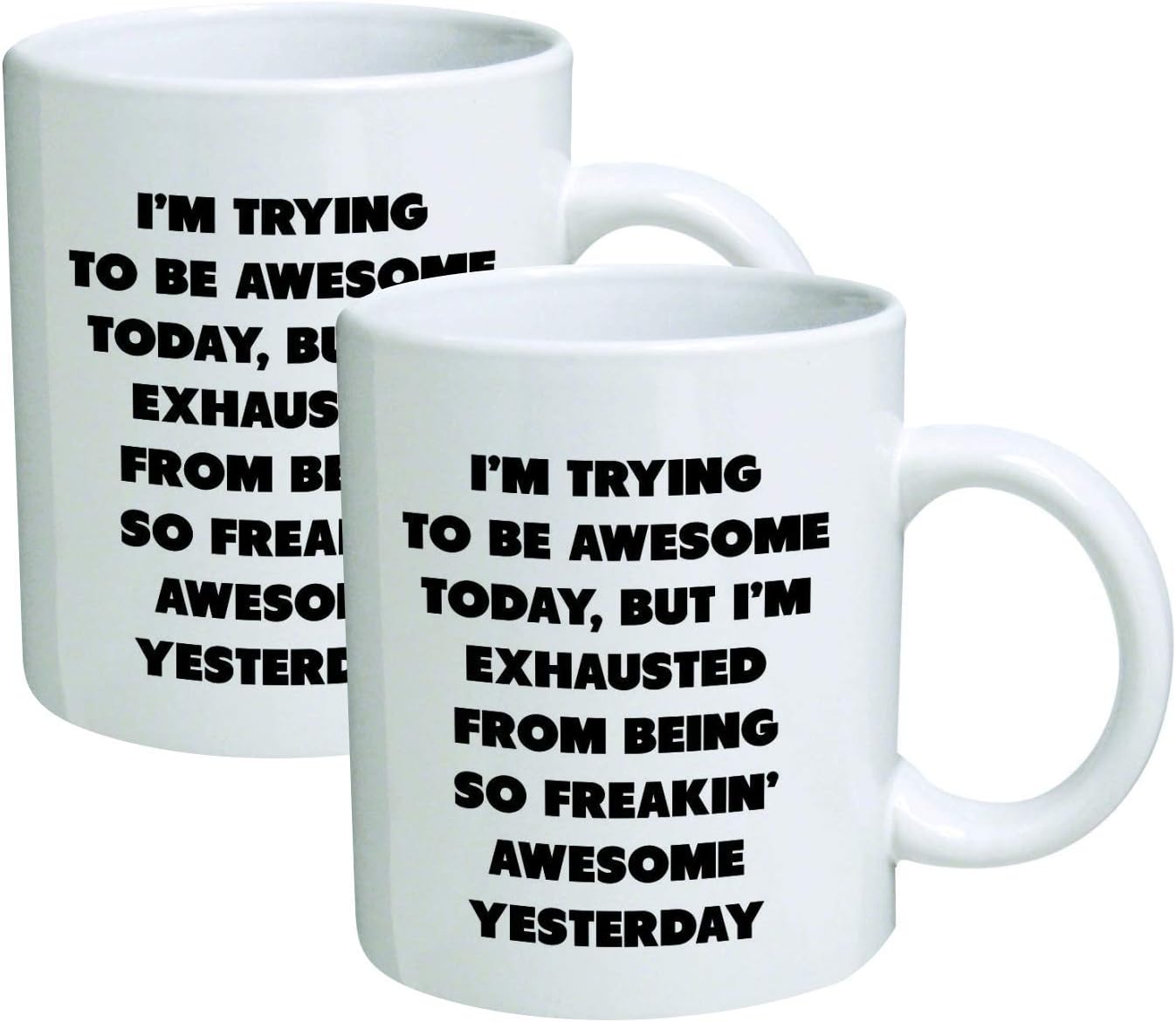 Best Cyber Monday 🔥 Pack Of 2 I'm Trying To Be Awesome Today But I'm Exhausted From Being So Awesome From Yesterday 11 Ounces Funny Coffee Mug for Graduation Thank You New Product Pack Of 2 I'm Trying To Be Awesome Today But I'm Exhausted From Being So Awesome From Yesterday 11 Ounces Funny Coffee Mug for Graduation Thank You