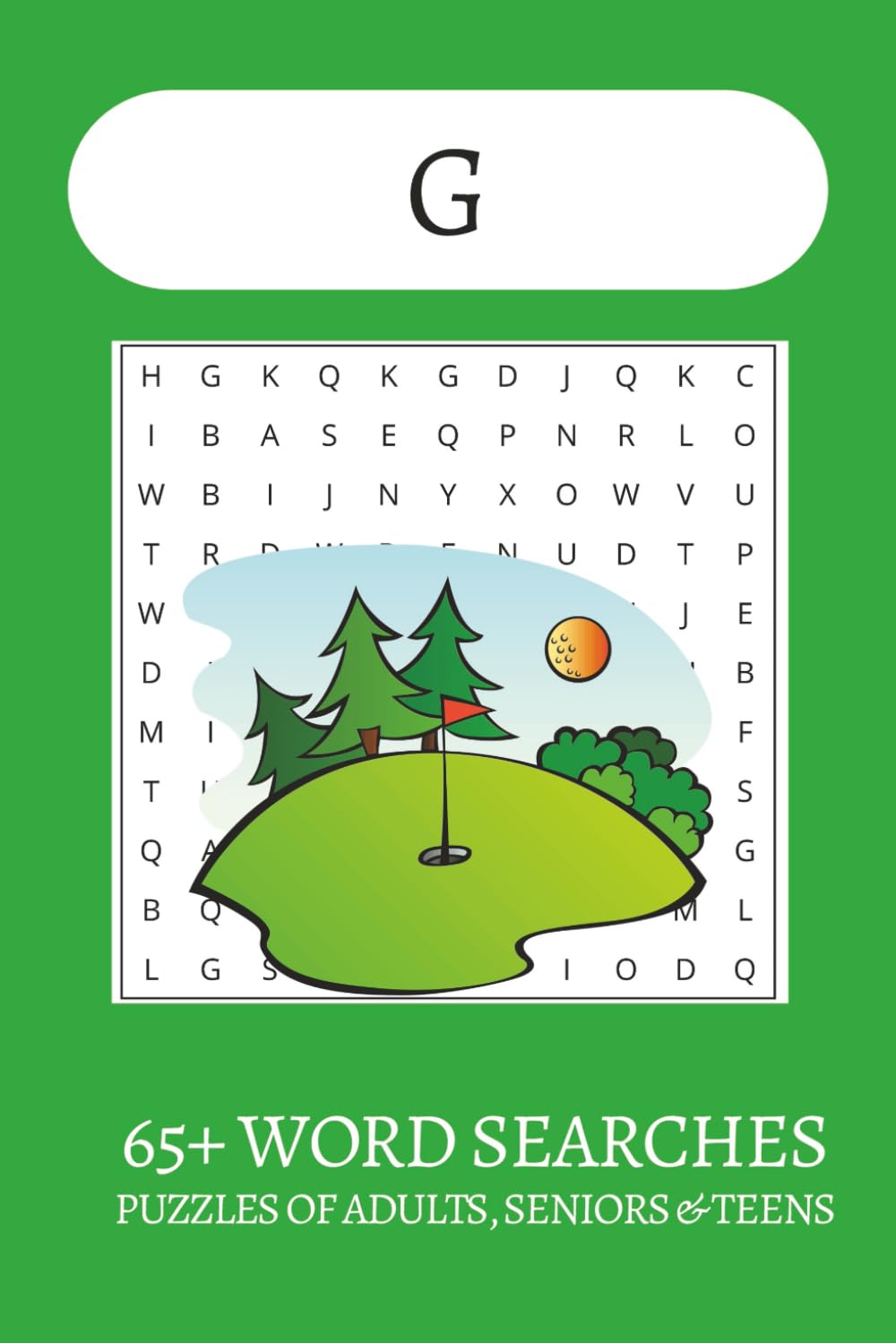 Words Beginning with G Word Search Puzzle Book: Word Searches with Easy to Read Print about Words Beginning with G, Golf, Guitar and more | 6x9 ... . Gift for Vacations, Holiday and Free Times