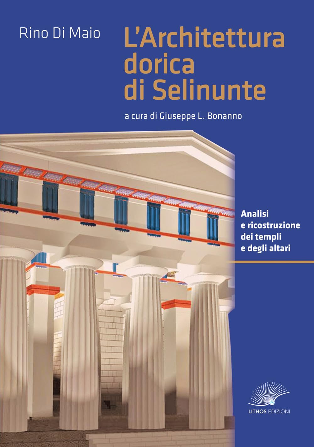 L'architettura dorica di Selinunte un livre illustré d'histoire grecque